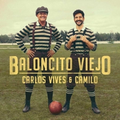 Carlos Vives ft. Camilo - Baloncito Viejo